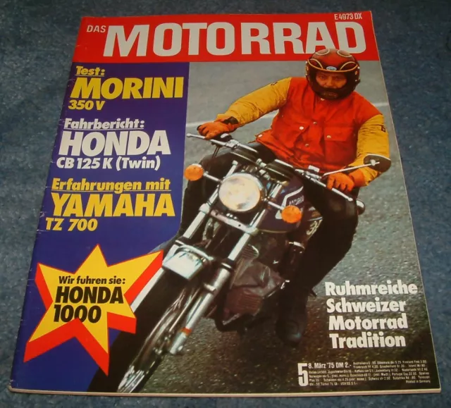 Das Motorrad 5/75 Honda GL 1000 Goldwing, Morini 350, Yamaha TZ 750, CB 125