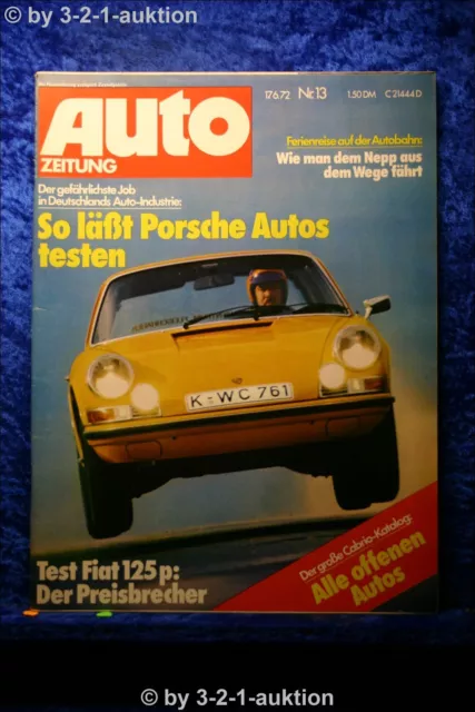 Auto Zeitung 13/72 Fiat 125p Porsche 911 Cabrio-Katalog + Poster