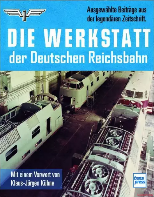 Fachbuch Die Werkstatt der Deutschen Reichsbahn, Hardcover statt Softcover !