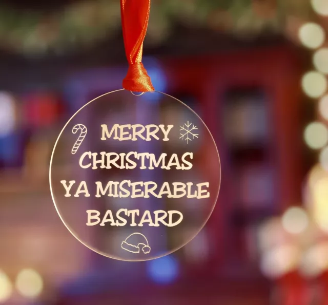 Funny RUDE Xmas Gift YA MISERABLE B*STARD Bauble Tree Decoration For Him Joke