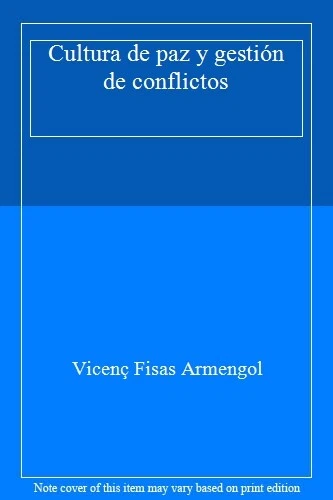 CULTURA DE PAZ y gestión de conflictos By Vicenç Fisas Armengol EUR 10 ...