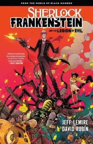 David Rubin Sherlock Frankenstein & The Legion Of Evil: From The World O (Poche)