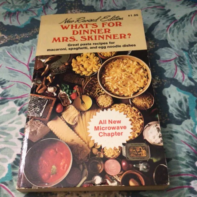 What's for Dinner Mrs. Skinner? by Kay Skinner vintage 1987 PB pasta cookbook