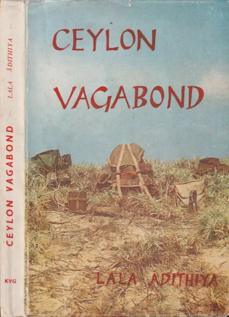 Ceylon vagabond. . Lala Adithiya. 1969. I ED.