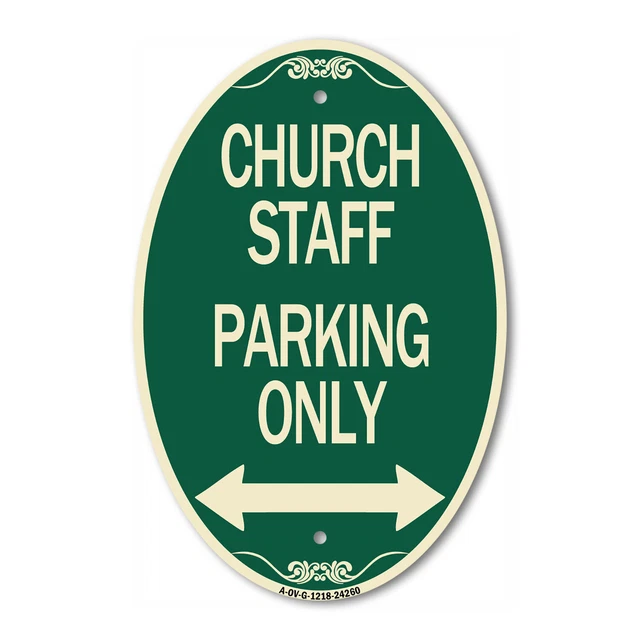 Church Staff Parking Only (With Bidirectional Arrow) 12" x 18" Aluminum Sign