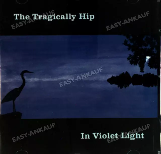 Tragically Hip,the - In Violet Light .