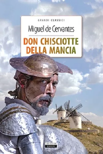 DON CHISCIOTTE DELLA MANCIA M. De Cervantes LIBRO NUOVO