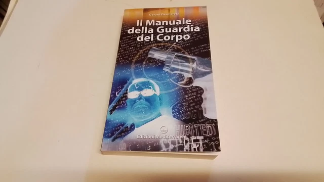 Manuale della guardia del corpo - Desmaretz Gérard, 17g25 Manuale della guardia del corpo - Desmaretz Gérard, 17g25