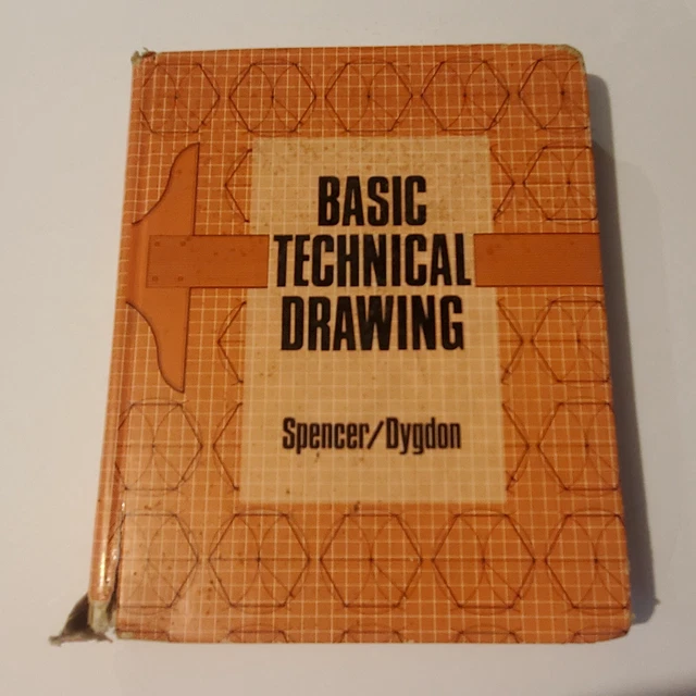 BASIC TECHNICAL DRAWING Spencer/Dygdon 1980 Former Library Book 11.98