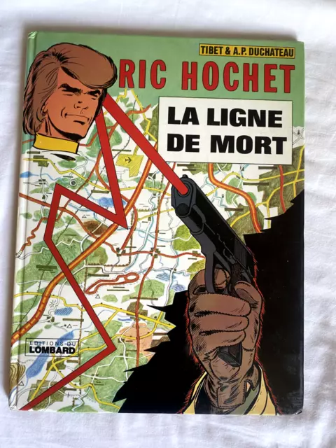 Ric Hochet - La ligne de mort de André-Paul Duchâteau et Tibet