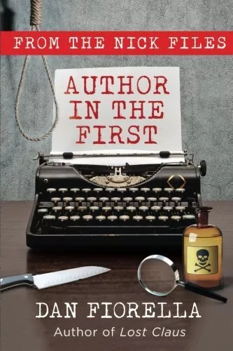 Author in the First: Volume 3 (The Nick Files). Fiorella 9781535030885 New<|