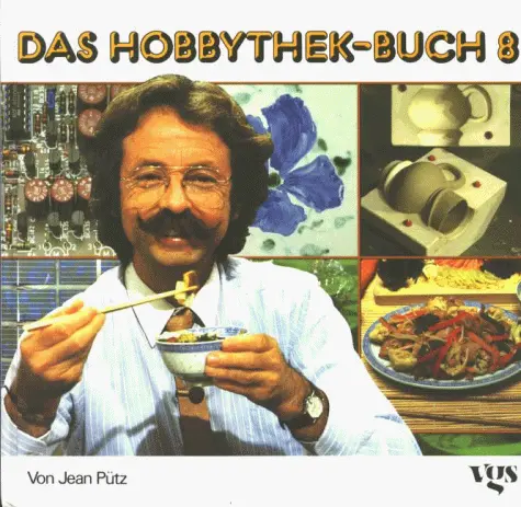 Das Hobbythek-Buch, Bd.8 [Gebundene Ausgabe] [1983] Gollhardt, He