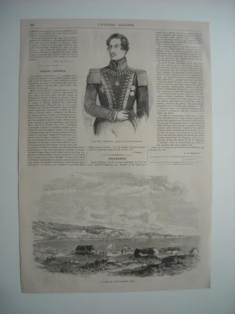 Gravure 1865. Rafael Carrera, President A Vie Du Guatemala. Baie De Valparaiso,.