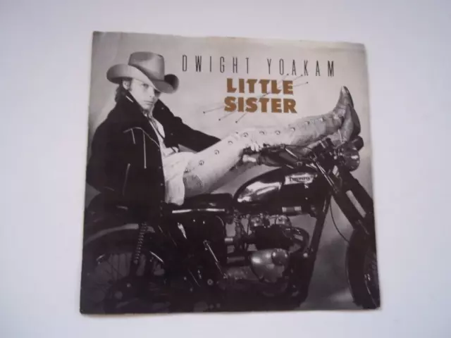 DWIGHT YOAKAM Little Sister; This Drinkin Will Kill 45 RPM Record 7" Single 1987