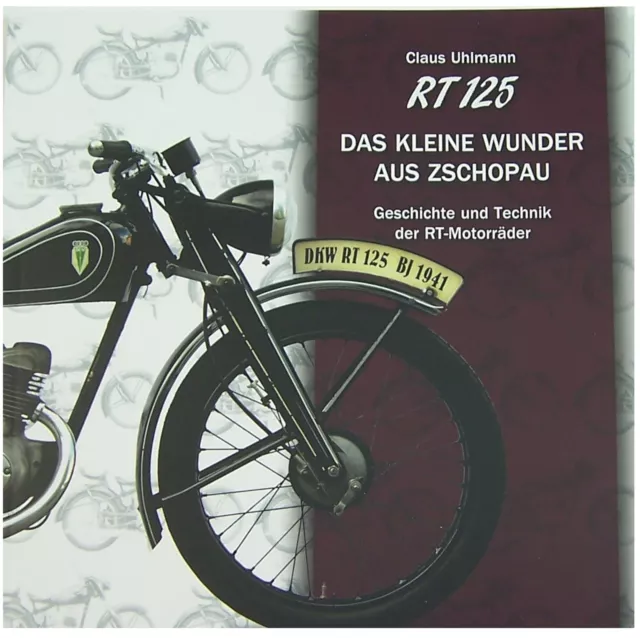 Buch RT 125 DKW, IFA, MZ 1/2/3 Das kleine Wunder aus Zschopau 10. Auflage (2017)