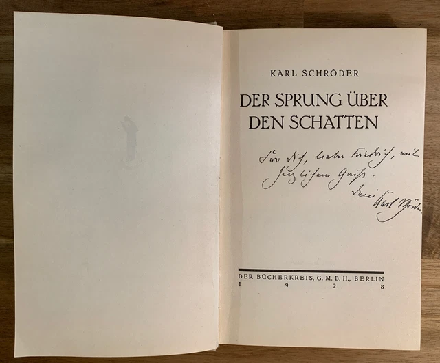 Karl Schröder Der Sprung über den Schatten    Erstausgabe signierte Widmung Rar