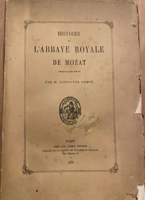 Gomot, Histoire de l'abbaye royale de Mozat, 1872