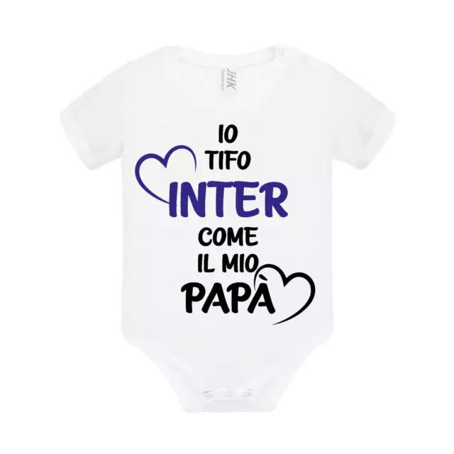 Body divertente neonato Io Tifo Inter come il mio papà interista