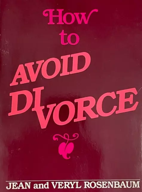 How to Avoid Divorce by Veryl Rowenbaum and Jean Rosenbaum 1980 TPB 1st ed.