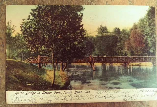 Rustic Bridge , Leeper Park , South Bend  Indiana , Posted 1907 @