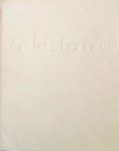 Rétrospective Andreas Photography Feininger / Andreas Feininger signée 1ère 1976