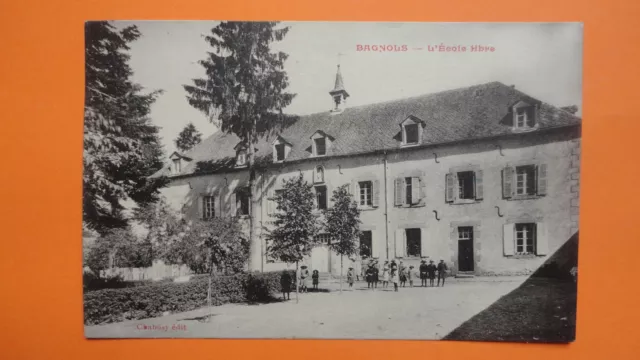 Cpa 63 Bagnols Puy De Dome Auvergne Ecole Libre