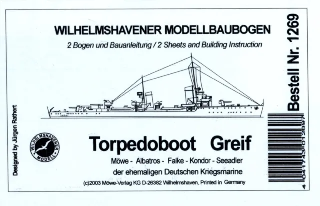 Möwe Verlag 1269 - Torpedoboot Greif der ehem. Deutschen Kriegsmarine , 1:250