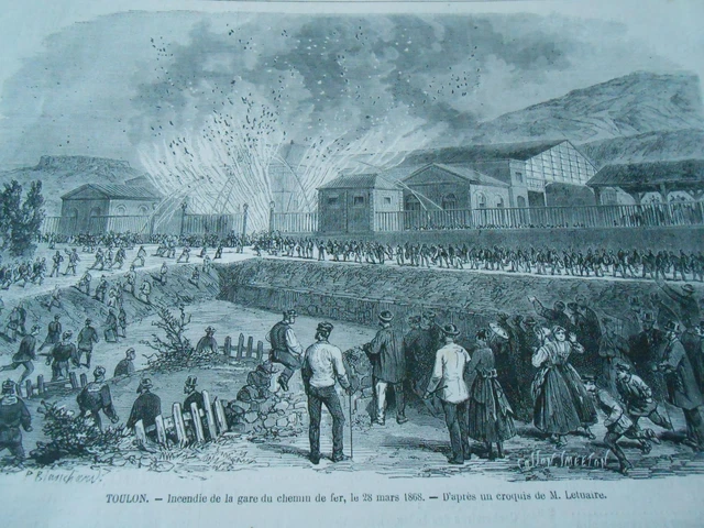 Gravure 1868 - Toulon Incendie de la gare du chemin de fer