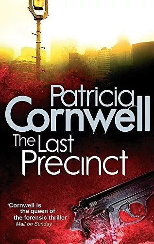 The Last Precinct: Scarpetta 11, Cornwell, Patricia