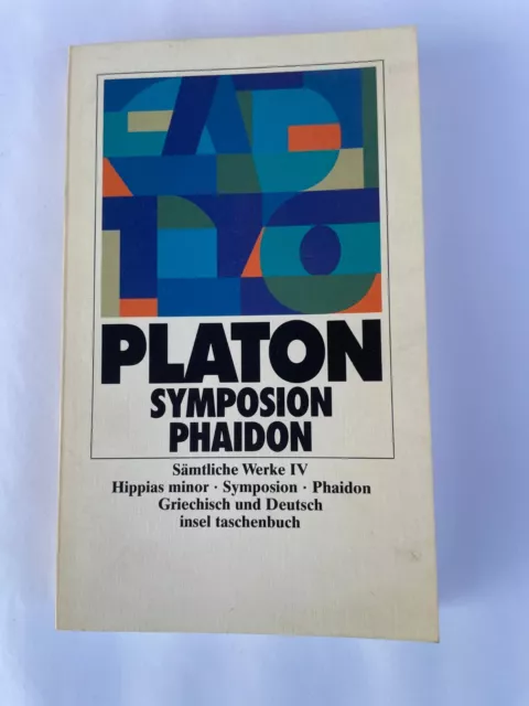 Platon - Hippias Minor - Symposion - Phaidon - Griechisch und Deutsch