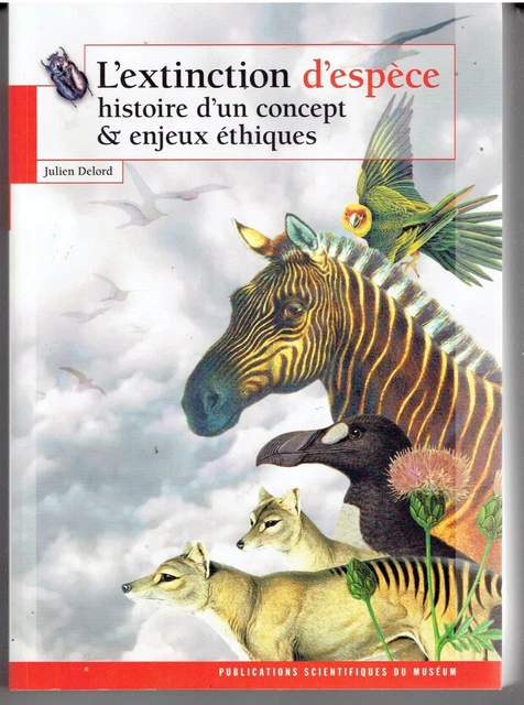 SPECIES EXTINCTION HISTORY of a Concept and Ethical Issues by Julien ...
