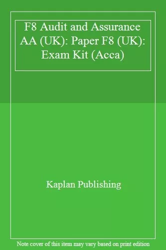 F8 Audit and Assurance AA (UK): Paper F8 (UK): Exam Kit (Acca),K