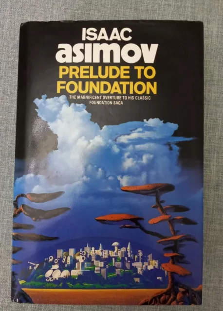 Prelude to Foundation by Asimov, Isaac Hardback Book.