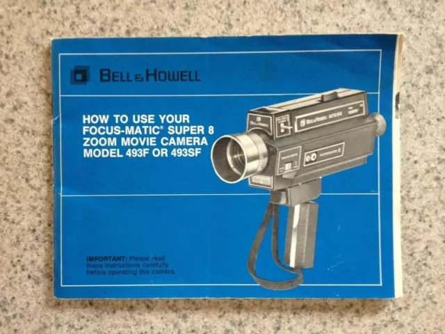 Bell & Howell (Focus-Matic) Super 8 Movie Camera (Model 493F) Instruction Book