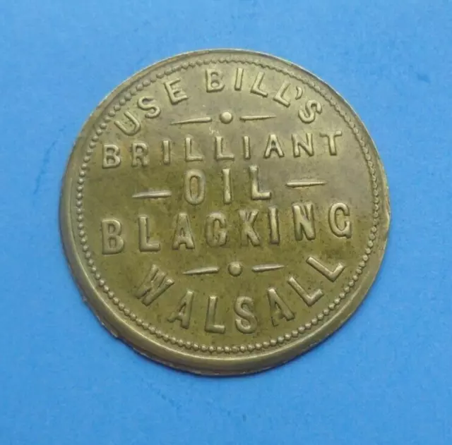 Walsall, Bill's Advertising Brass Token, oil Blacking and Furniture Cream 25mm.