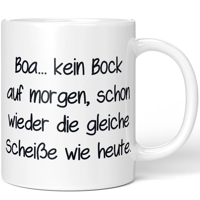 Boa kein Bock auf morgen schon wieder die gleiche Scheiße wie heute 10001003871