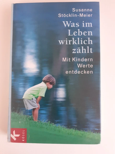 Buch Was im Leben wirklich zählt von Susanne Stöcklin-Meier