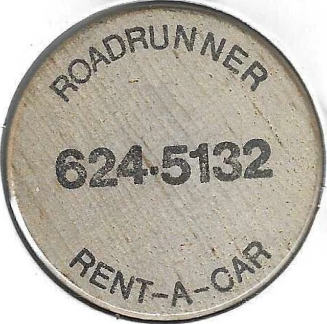 ROADRUNNER RENTACAR, ARIZONA Stagecoach, Token, Wooden Nickel 6.95