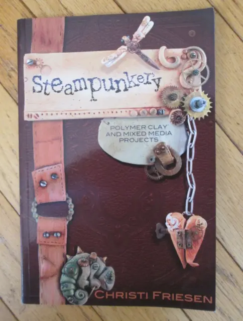 Steampunkery polymer clay  jewelry craft  projects book by Christi Friesen