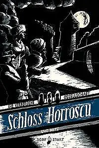 Schloss Horroscu: Die verborgene Gesellschaft Uwe Metz