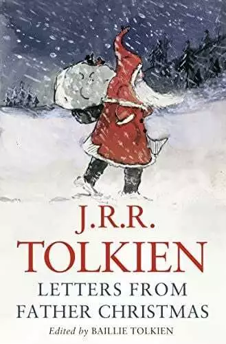 Letters from Father Christmas: Ed. by Baillie Tolkien Tolkien, J. R. R. Buch