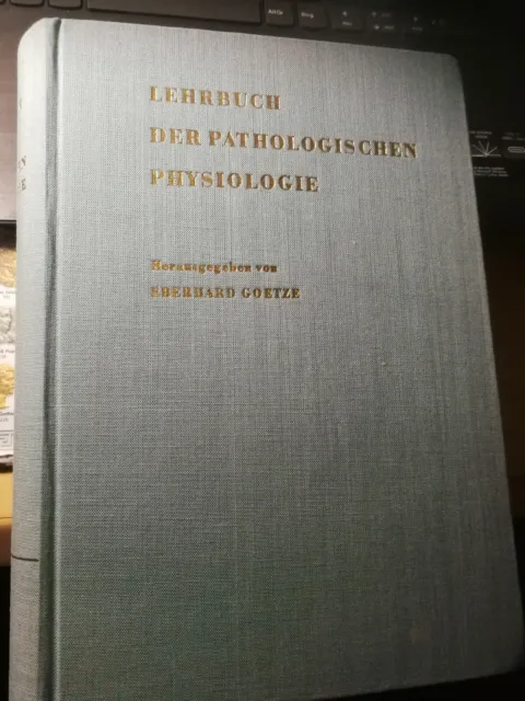 Lehrbuch der pathologischen Physiologie, Goetze (Hrsg.), Eberhard: