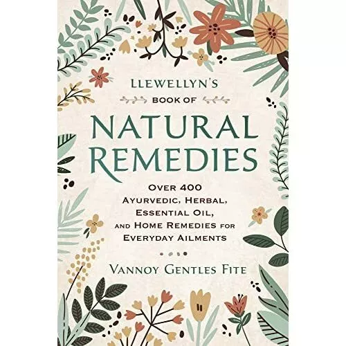 Llewellyn's Book of Natural­ Remedies: Over 400 Ayurved - Paperback / softback N