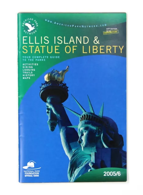 Ellis Island & The Statue of Liberty Official Guide New York City 2005