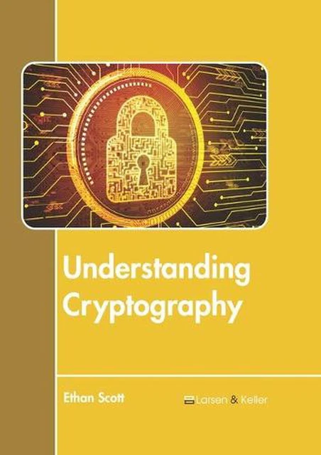 Understanding Cryptography by Ethan Scott (English) Hardcover Book