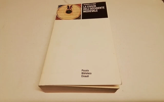 LA CIVILTA' DELL'OCCIDENTE MEDIEVALE, JACQUES LE GOFF, EINAUDI, 6g26 LA CIVILTA' DELL'OCCIDENTE MEDIEVALE, JACQUES LE GOFF, EINAUDI, 6g26