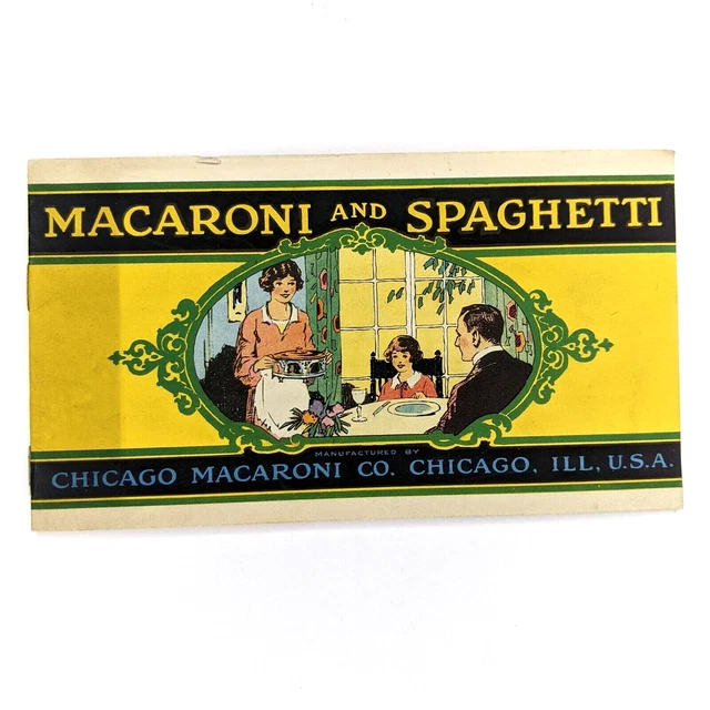 c1920s Chicago Macaroni Co Spaghetti Recipes Advertising Booklet Factory Art 2N