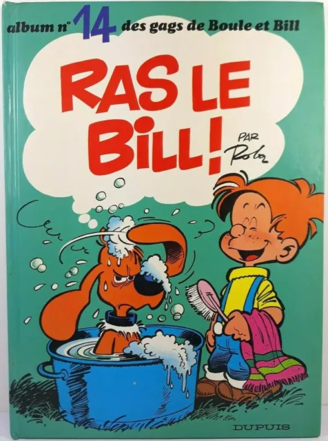 Comic Streifen Comic Boule Und Bill Nr. 14 Ras Le Bill ! Roba Dupuis 1991