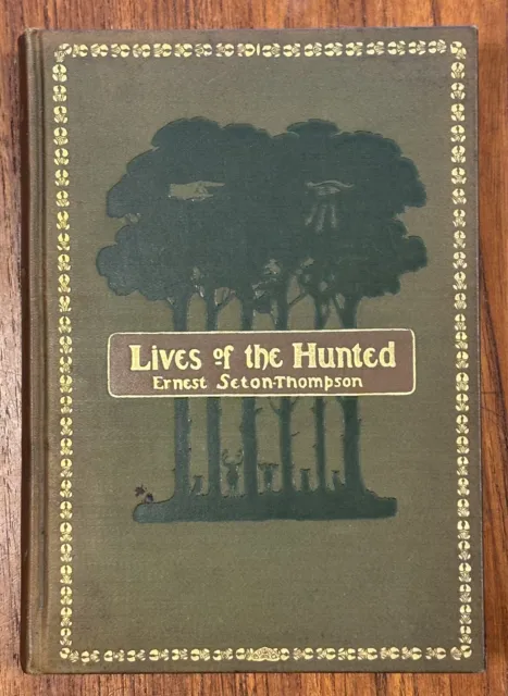 Rare 1st Ed. 1st Impression Ernest Seton Thompson Lives of the Hunted Scribner