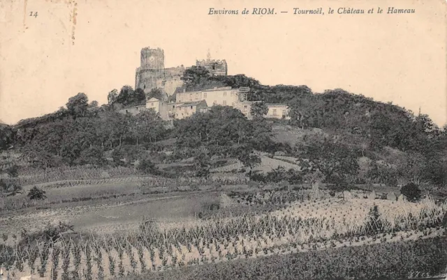 Environs de RIOM - Tournoël,  le Château et le Hameau -